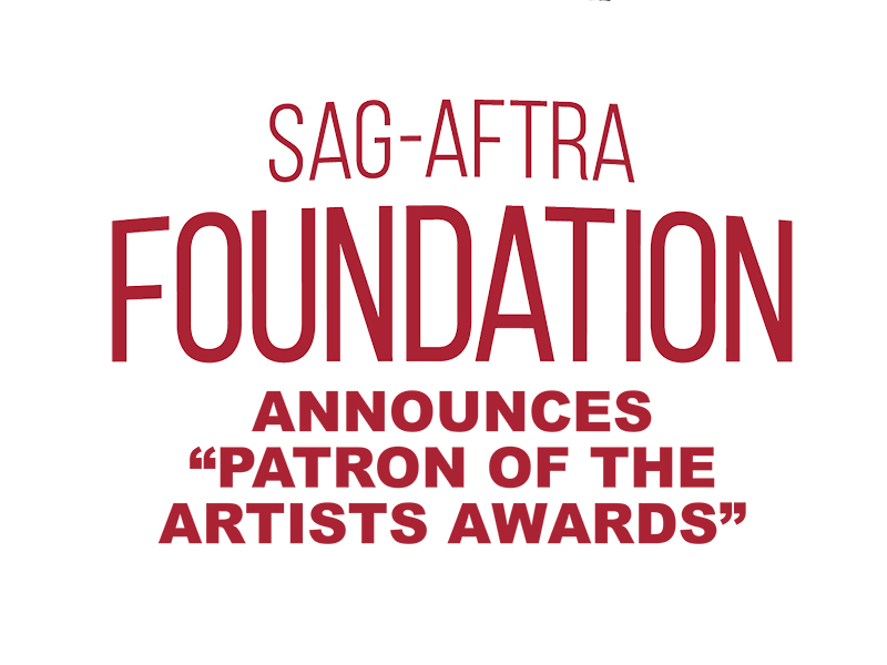 Sag-Aftra Foundation announces “patron of the artists awards”
