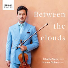 Violin Virtuoso Charlie Siem releases first new album in six years: Between The Clouds, a Salon-Style Performance of classics, featuring pianist Itamar Golan.